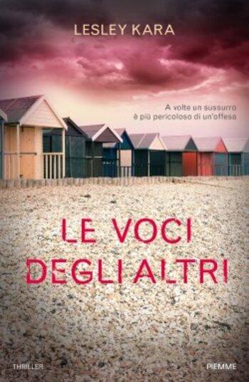 Le voci degli altri di Lesley Kara Le voci degli altri di Lesley Kara