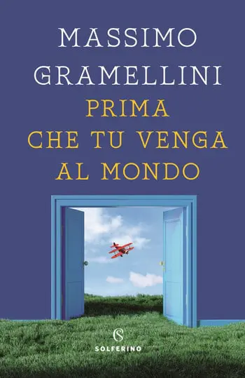 Recensione di Prima che tu venga al mondo di Massimo Gramellini