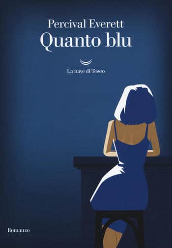 Quanto blu di Percival Everett Quanto blu di Percival Everett