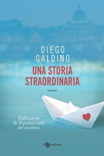 Una storia straordinaria di Diego Galdino