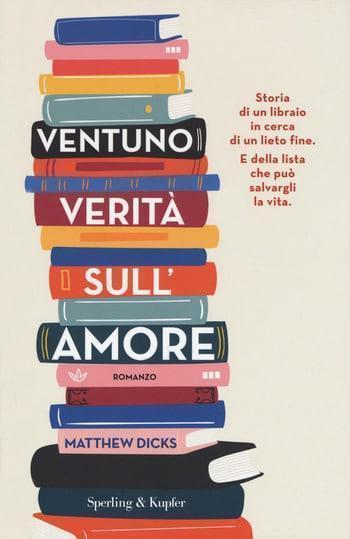 Ventuno verità sull’amore di Matthew Dicks