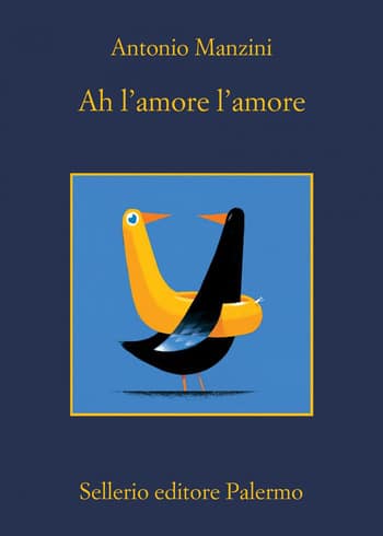 Recensione di Ah l’amore l’amore di Antonio Manzini