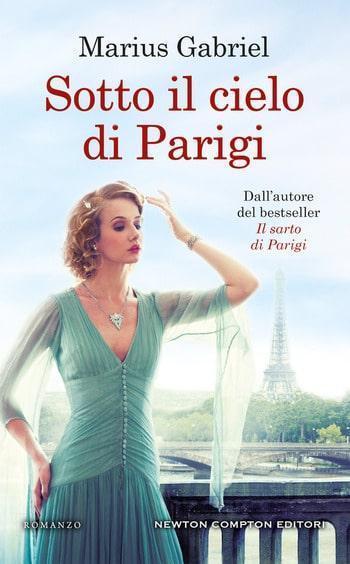 Sotto il cielo di Parigi di Marius Gabriel Sotto il cielo di Parigi di Marius Gabriel