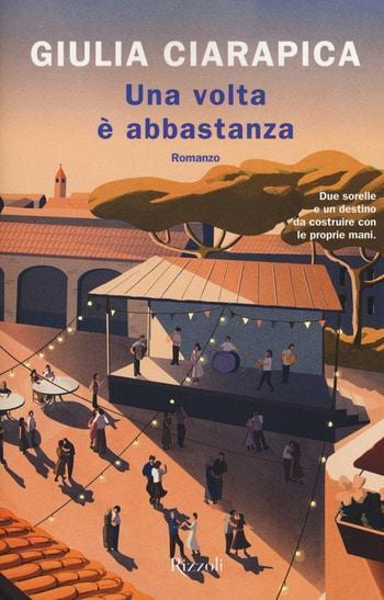 Recensione di Una volta è abbastanza di Giulia Ciarapica Recensione di Una volta è abbastanza di Giulia Ciarapica