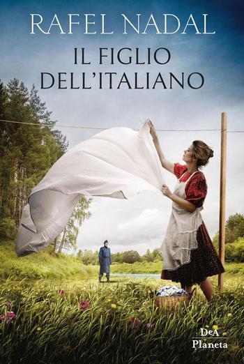 Recensione di Il figlio dell’italiano di Rafel Nadal Recensione di Il figlio dell’italiano di Rafel Nadal