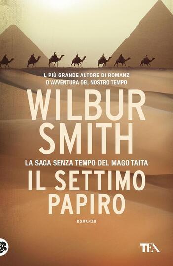 Recensione di Il settimo papiro di Wilbur Smith Recensione di Il settimo papiro di Wilbur Smith
