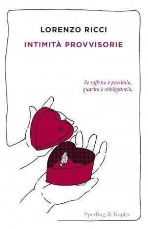 Intimità provvisorie di Lorenzo Ricci Intimità provvisorie di Lorenzo Ricci