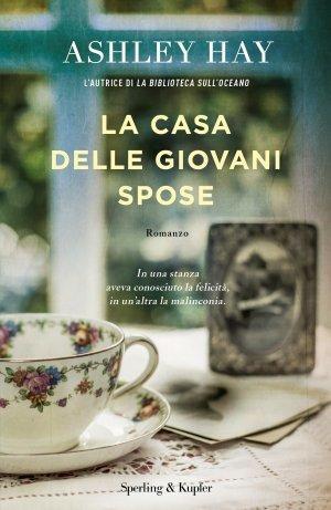 La casa delle giovani spose di Ashley Hay La casa delle giovani spose di Ashley Hay