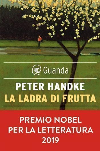 Recensione di La ladra di frutta di Peter Handke Recensione di La ladra di frutta di Peter Handke