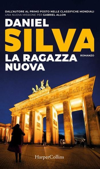 Recensione di La ragazza nuova di Daniel Silva Recensione di La ragazza nuova di Daniel Silva