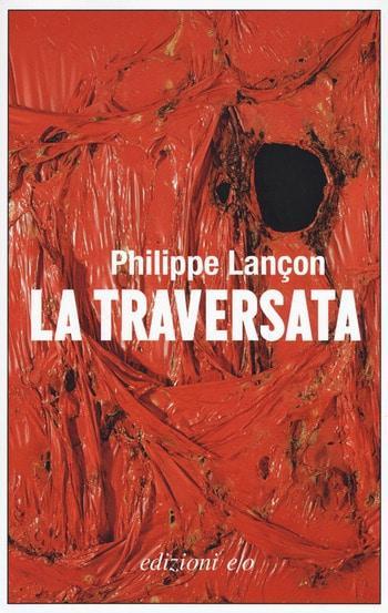 Recensione di La traversata di Philippe Lançon