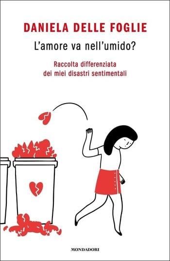 Recensione di L’amore va nell’umido? di Daniela Delle Foglie