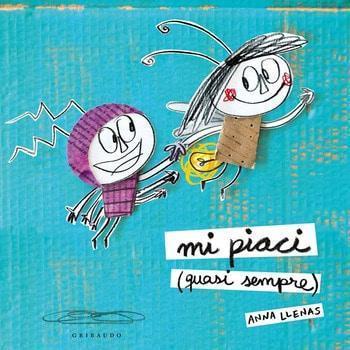 Recensione di Mi piaci (quasi sempre) di Anna Llenas Recensione di Mi piaci (quasi sempre) di Anna Llenas