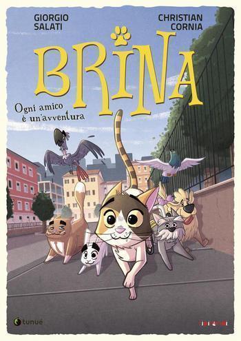 Ogni amico è un’avventura. Brina di Giorgio Salati Ogni amico è un’avventura. Brina di Giorgio Salati