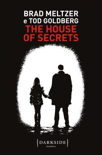 Recensione di The house of secrets di Brad Meltzer e Tod Goldberg Recensione di The house of secrets di Brad Meltzer e Tod Goldberg