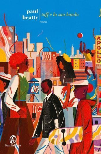 Recensione di Tuff e la sua banda di Paul Beatty Recensione di Tuff e la sua banda di Paul Beatty
