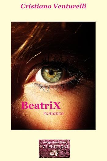 Recensione di BeatriX di Cristiano Venturelli