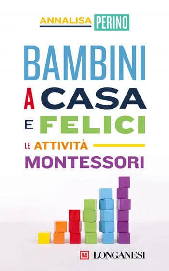 Bambini a casa e felici: le attività Montessori di Annalisa Perino