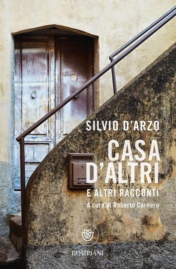 Recensione di Casa d’altri e altri racconti di Silvio D’Arzo Recensione di Casa d’altri e altri racconti di Silvio D’Arzo
