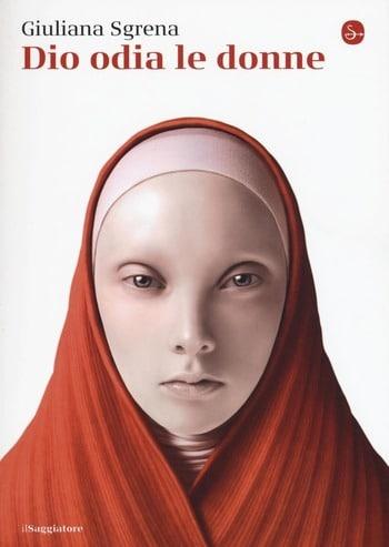 Recensione di Dio odia le donne di Giuliana Sgrena Recensione di Dio odia le donne di Giuliana Sgrena