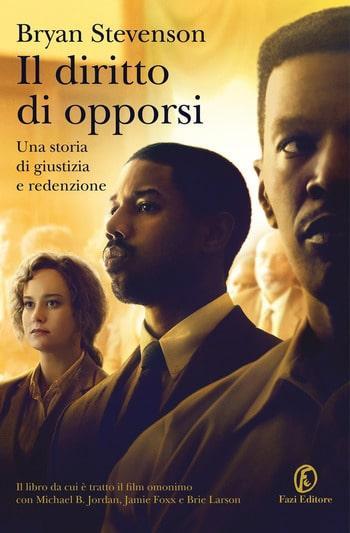 Recensione di Il diritto di opporsi di Bryan Stevenson Recensione di Il diritto di opporsi di Bryan Stevenson