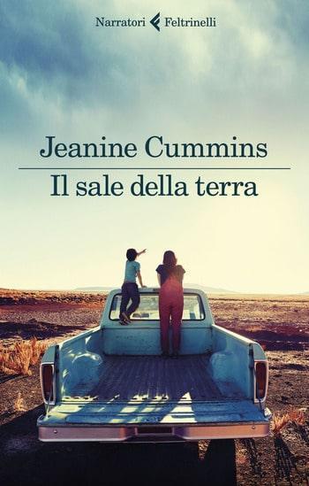 Recensione di Il sale della terra di Jeanine Cummins Recensione di Il sale della terra di Jeanine Cummins