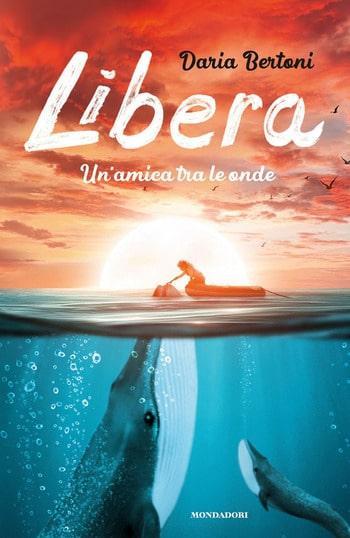 Recensione di Libera. Un’amica tra le onde di Daria Bertoni