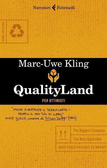 Recensione di Qualityland. Per ottimisti di Marc-Uwe Kling