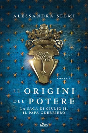Le origini del potere di Alessandra Selmi Le origini del potere di Alessandra Selmi