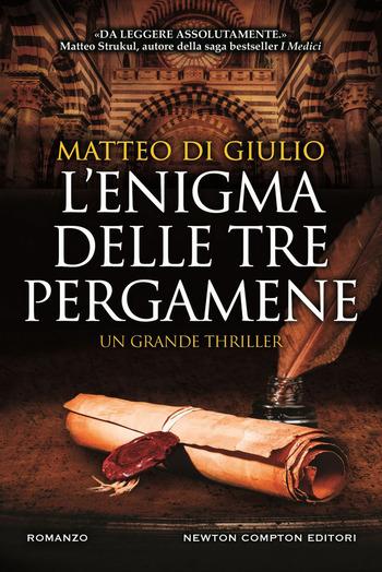 L’enigma delle tre pergamene di Matteo Di Giulio L’enigma delle tre pergamene di Matteo Di Giulio