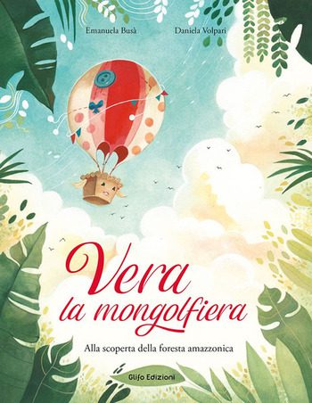 Recensione di Vera la mongolfiera di Emanuela Busà Recensione di Vera la mongolfiera di Emanuela Busà