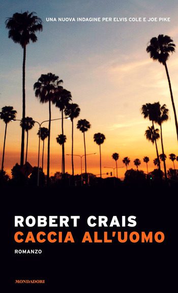Caccia all’uomo di Robert Crais