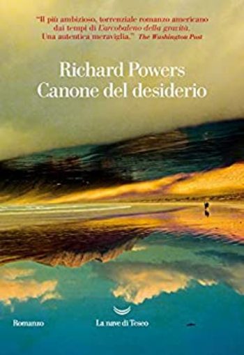 Canone del desiderio di Richard Powers Canone del desiderio di Richard Powers