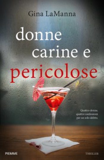 Donne carine e pericolose di Gina LaManna