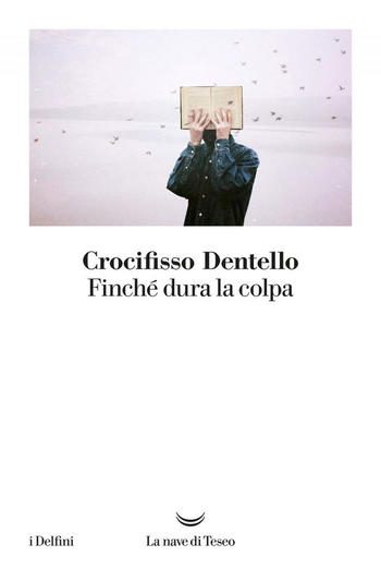 Recensione di Finché dura la colpa di Crocifisso Dentello Recensione di Finché dura la colpa di Crocifisso Dentello