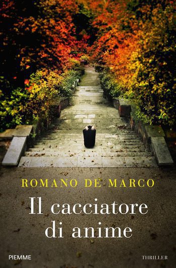 Il cacciatore di anime di Romano De Marco Il cacciatore di anime di Romano De Marco