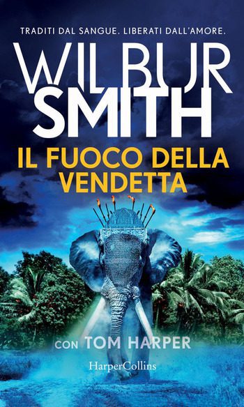 Recensione di Il fuoco della vendetta di Wilbur Smith Recensione di Il fuoco della vendetta di Wilbur Smith