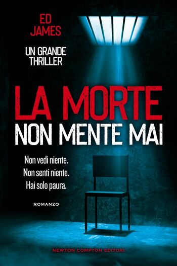 La morte non mente mai di Ed James La morte non mente mai di Ed James