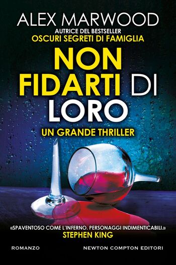 Non fidarti di loro di Alex Marwood Non fidarti di loro di Alex Marwood