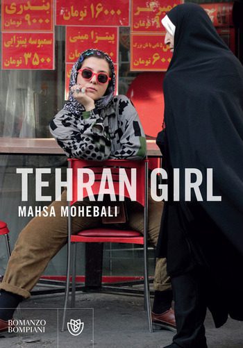 Recensione di Tehran Girl di Mahsa Mohebali Recensione di Tehran Girl di Mahsa Mohebali