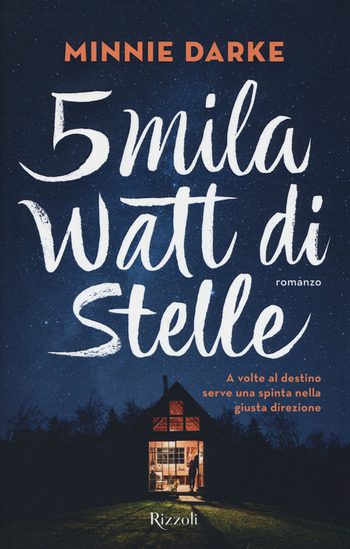 Recensione di 5mila watt di stelle di Minnie Darke Recensione di 5mila watt di stelle di Minnie Darke