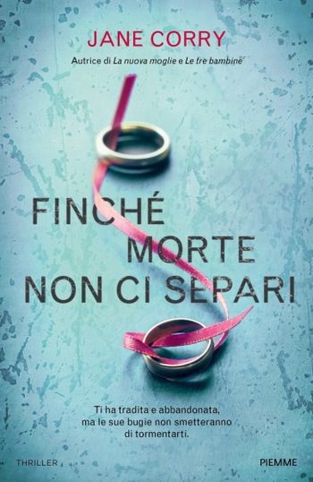 Finché morte non ci separi di Jane Corry Finché morte non ci separi di Jane Corry