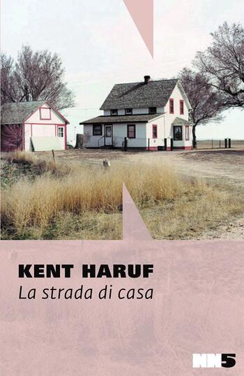 Recensione di La strada di casa di Kent Haruf