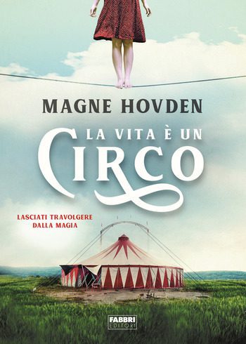 Recensione di La vita è un circo di Magne Hovden Recensione di La vita è un circo di Magne Hovden