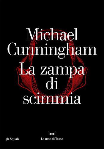 Recensione di La zampa di scimmia di Michael Cunningham Recensione di La zampa di scimmia di Michael Cunningham
