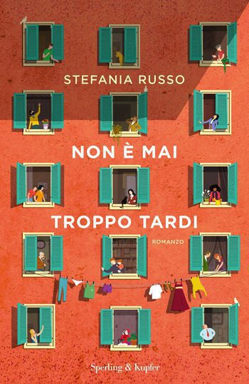 Non è mai troppo tardi di Stefania Russo
