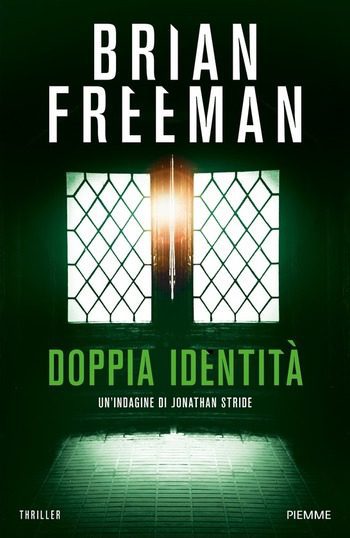 Doppia identità di Brian Freeman Doppia identità di Brian Freeman