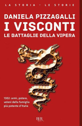 Recensione di I Visconti. Le battaglie delle vipere di Daniela Pizzagalli