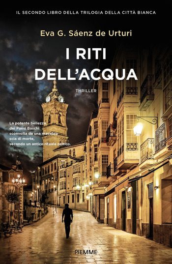I riti dell’acqua di Eva García Sáenz de Urturi I riti dell’acqua di Eva García Sáenz de Urturi