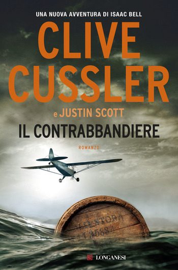 Il contrabbandiere di Clive Cussler e Justin Scott Il contrabbandiere di Clive Cussler e Justin Scott